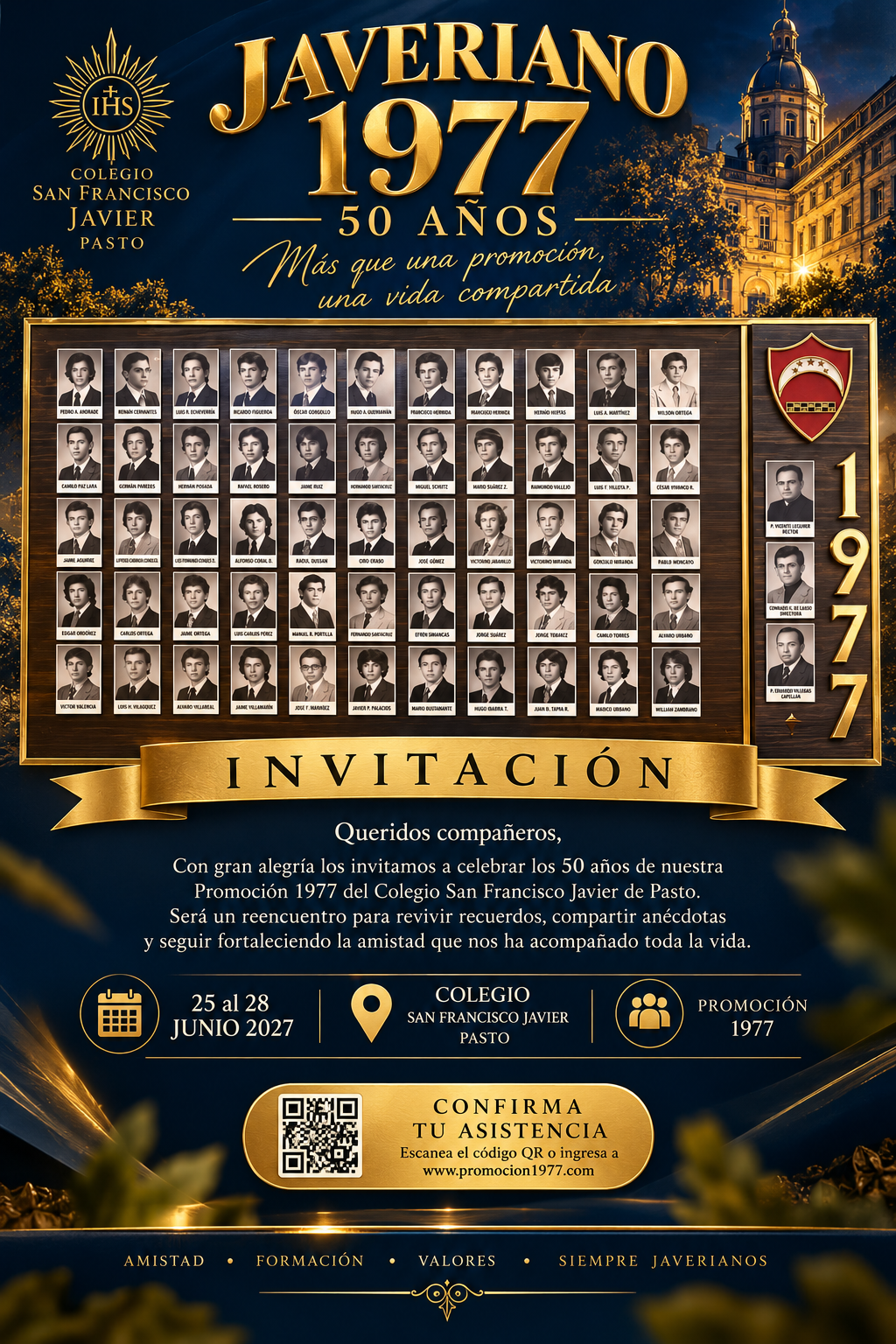 Javeriano 1977 · 50 años. Más que una promoción, una vida compartida. Queridos compañeros: los invitamos a celebrar los 50 años de nuestra Promoción 1977 del Colegio San Francisco Javier de Pasto. Del 25 al 28 de junio de 2027 en Pasto. Amistad, formación, valores, siempre javerianos.